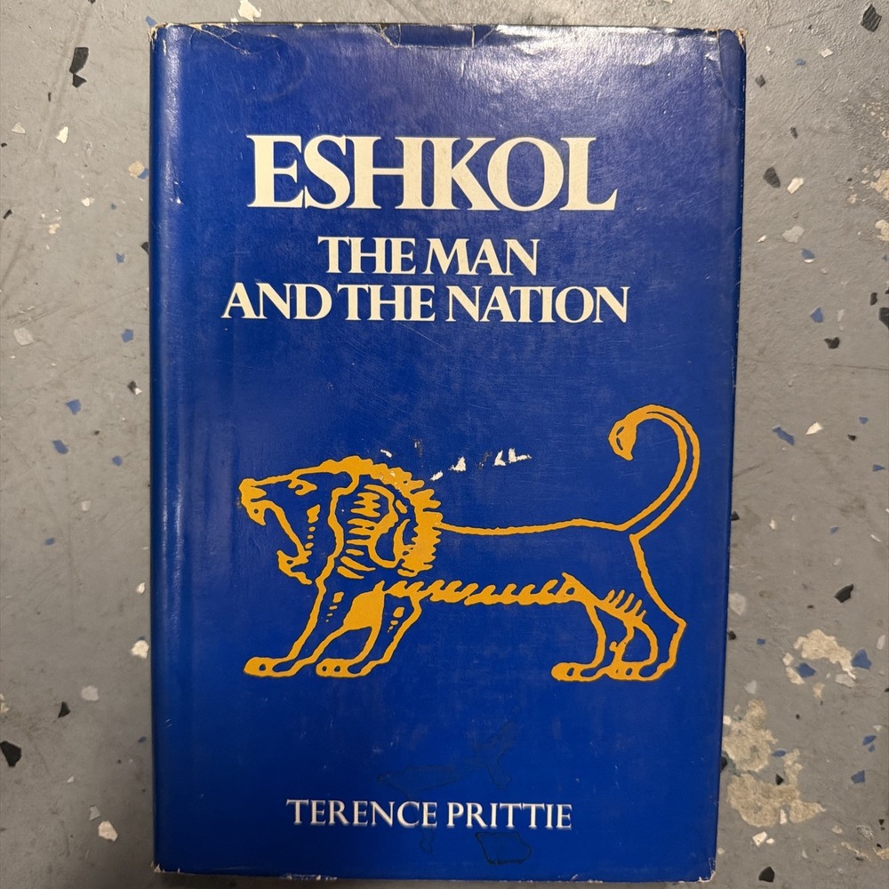 ESHKOL OF ISRAEL: THE MAN AND THE NATION By Terence Prittie‎ - Hardcover